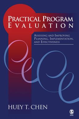 Practical Program Evaluation Assessing and Improving Planning, Implementation, and Effectiveness  9780761902331 Front Cover