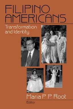 Filipino Americans Transformation and Identity  9780761905790 Front Cover