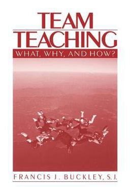 Team Teaching What, Why, and How?  9780761907442 Front Cover