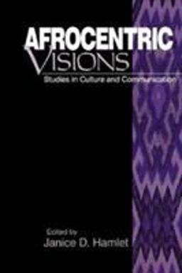Afrocentric Visions Studies in Culture and Communication  9780761908111 Front Cover