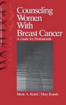 Counseling Women with Breast Cancer A Guide for Professionals  9780761908333 Front Cover