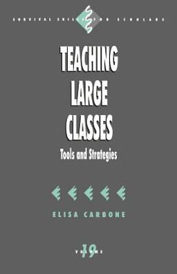 Teaching Large Classes Tools and Strategies  9780761909750 Front Cover
