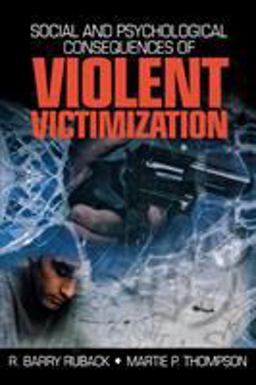 Social and Psychological Consequences of Violent Victimization  9780761910411 Front Cover