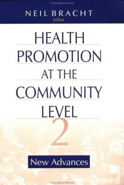 Health Promotion at the Community Level New Advances 2nd 9780761913047 Front Cover