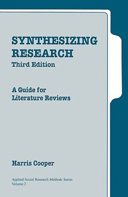 Synthesizing Research A Guide for Literature Reviews 3rd 9780761913481 Front Cover