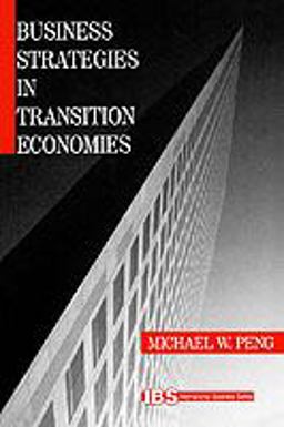 Business Strategies in Transition Economies  9780761916017 Front Cover