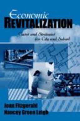 Economic Revitalization Cases and Strategies for City and Suburb  9780761916567 Front Cover