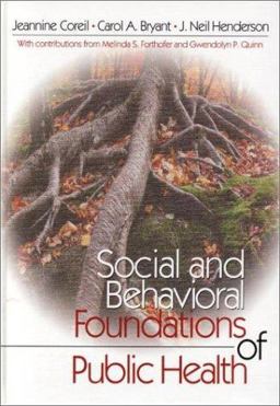 Social and Behavioral Foundations of Public Health  9780761917441 Front Cover