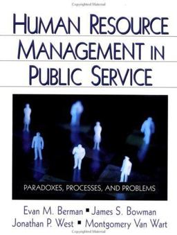 Human Resource Management in Public Service Paradoxes, Processes, and Problems 1st 2000 9780761917533 Front Cover