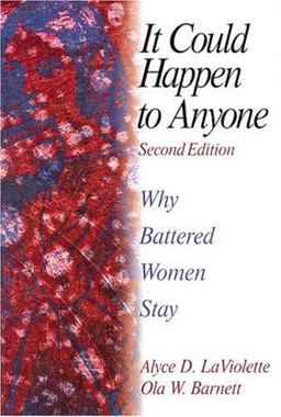 It Could Happen to Anyone Why Battered Women Stay 2nd 9780761919957 Front Cover