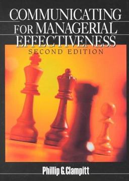 Communicating for Managerial Effectiveness 2nd 9780761921530 Front Cover