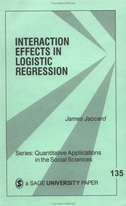 Interaction Effects in Logistic Regression