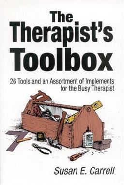 Therapistâ€²s Toolbox 26 Tools and an Assortment of Implements for the Busy Therapist  9780761922643 Front Cover