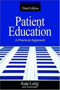 Patient Education A Practical Approach 3rd 9780761922902 Front Cover