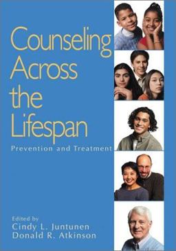 Counseling Across the Lifespan Prevention and Treatment  9780761923954 Front Cover