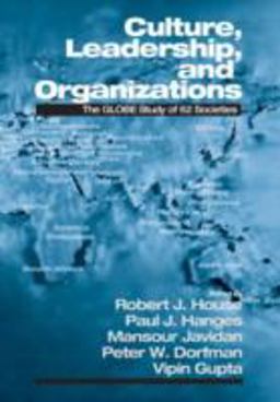 Culture, Leadership, and Organizations The GLOBE Study of 62 Societies  9780761924012 Front Cover