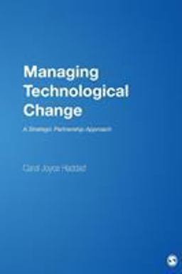 Managing Technological Change A Strategic Partnership Approach  9780761925644 Front Cover