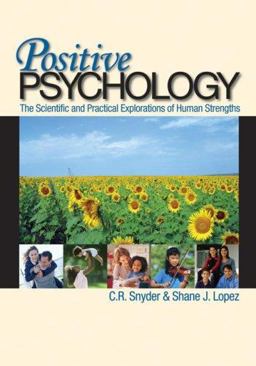 Positive Psychology The Scientific and Practical Explorations of Human Strengths  9780761926337 Front Cover