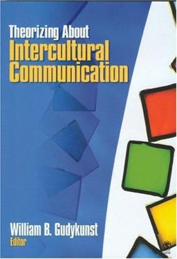 Theorizing about Intercultural Communication  9780761927495 Front Cover