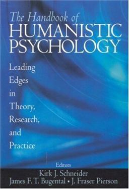 Handbook of Humanistic Psychology Leading Edges in Theory, Research, and Practice  9780761927822 Front Cover