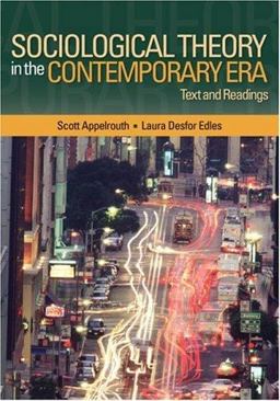 Sociological Theory in the Contemporary Era Text and Readings  9780761928010 Front Cover