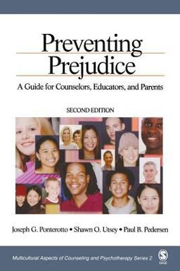 Preventing Prejudice A Guide for Counselors, Educators, and Parents 2nd 9780761928188 Front Cover