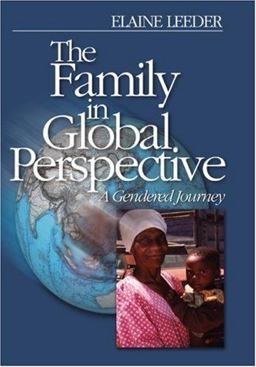 Family in Global Perspective A Gendered Journey  9780761928379 Front Cover