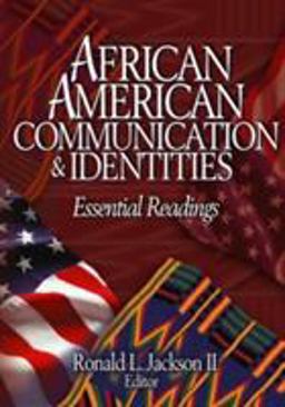 African American Communication and Identities Essential Readings  9780761928461 Front Cover