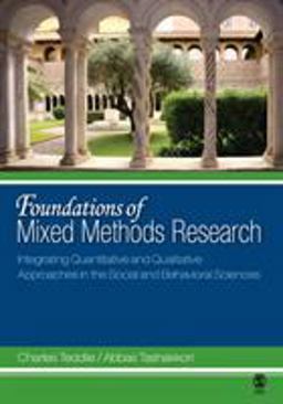 Foundations of Mixed Methods Research Integrating Quantitative and Qualitative Approaches in the Social and Behavioral Sciences  9780761930129 Front Cover
