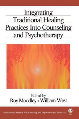 Integrating Traditional Healing Practices into Counseling and Psychotherapy  9780761930471 Front Cover