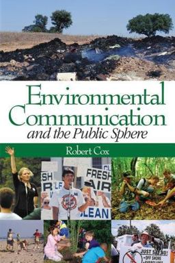 Environmental Communication and the Public Sphere  9780761930501 Front Cover