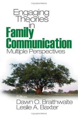 Engaging Theories in Family Communication Engaging Theories in Family Communication