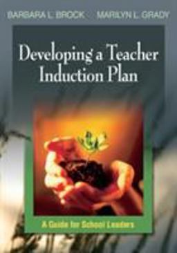 Developing a Teacher Induction Plan A Guide for School Leaders  9780761931133 Front Cover