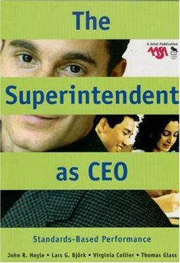 Superintendent As CEO Standards-Based Performance  9780761931683 Front Cover