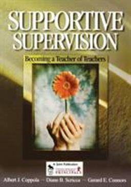 Supportive Supervision Becoming a Teacher of Teachers  9780761931898 Front Cover