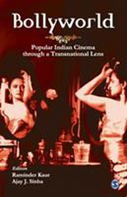 Bollyworld Popular Indian Cinema Through a Transnational Lens  9780761933212 Front Cover