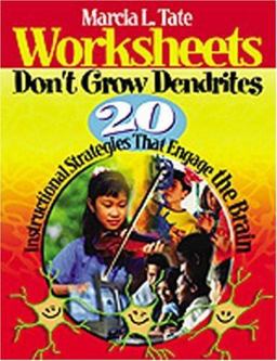 Worksheets Donâ€²t Grow Dendrites 20 Instructional Strategies That Engage the Brain  9780761938811 Front Cover