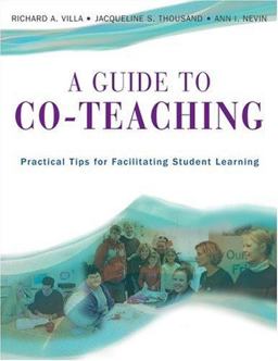 Guide to Co-Teaching Practical Tips for Facilitating Student Learning  9780761939405 Front Cover