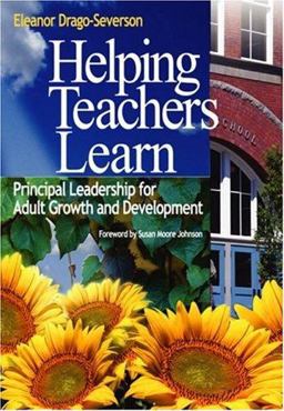 Helping Teachers Learn Principal Leadership for Adult Growth and Development  9780761939672 Front Cover