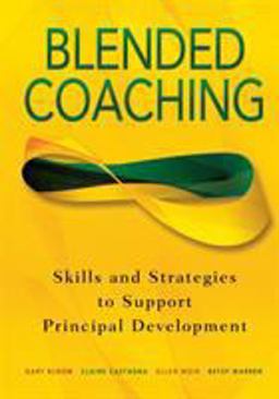 Blended Coaching Skills and Strategies to Support Principal Development  9780761939771 Front Cover