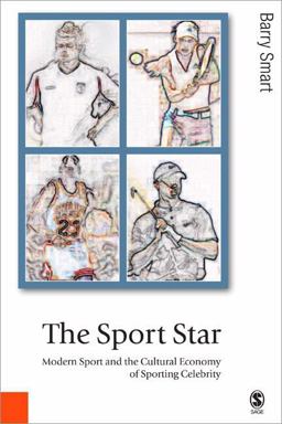 Sport Star Modern Sport and the Cultural Economy of Sporting Celebrity  9780761943518 Front Cover