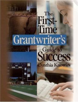 First-Time Grantwriterâ€²s Guide to Success  9780761945369 Front Cover