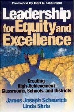 Leadership for Equity and Excellence Creating High-Achievement Classrooms, Schools, and Districts  9780761945864 Front Cover
