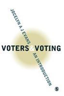 Voters and Voting An Introduction  9780761949107 Front Cover