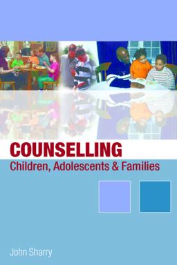 Counselling Children, Adolescents and Families A Strengths-Based Approach  9780761949510 Front Cover