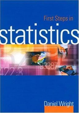 First Steps in Statistics  9780761951636 Front Cover