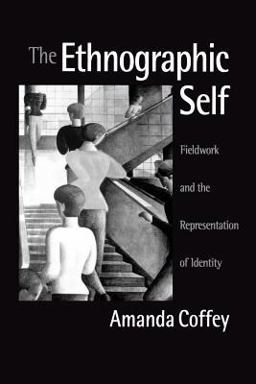Ethnographic Self Fieldwork and the Representation of Identity  9780761952671 Front Cover