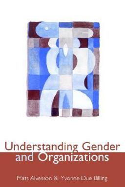 Understanding Gender and Organizations