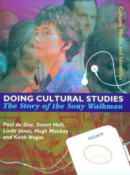 Doing Cultural Studies The Story of the Sony Walkman  9780761954026 Front Cover