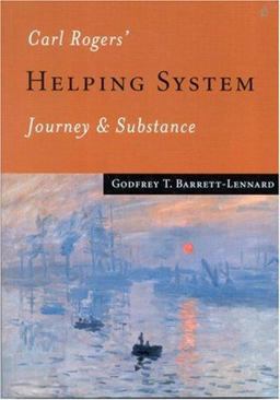 Carl Rogersâ€² Helping System Journey and Substance  9780761956778 Front Cover